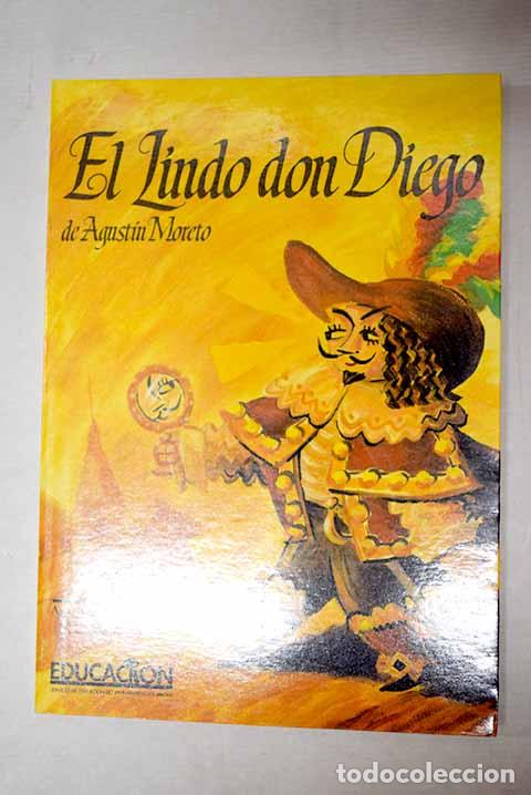 books: El lindo don Diego: Moreto, Agust&iacute;n.- Moreto, Agust&iacute;n