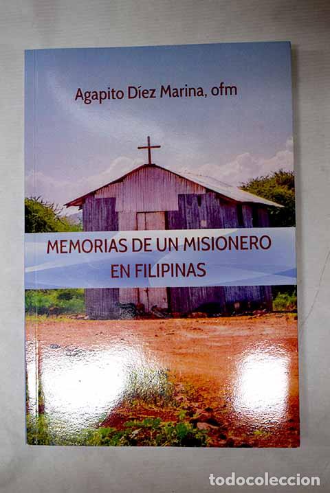 books: Memorias de un misionero en Filipinas.- D&iacute;ez Marina, Agapito