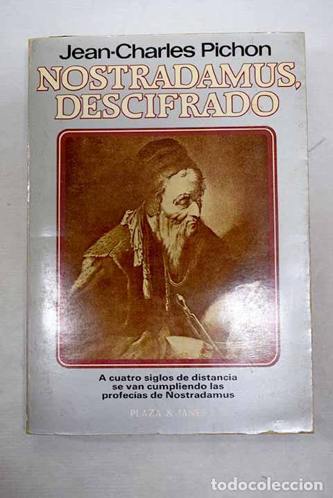Libros: Nostradamus descifrado.- Pichon, Jean-Charles