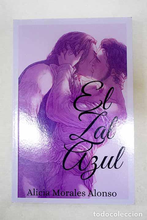 Libros: El zal azul: Morales Alonso, Alicia.- Morales Alonso, Alicia