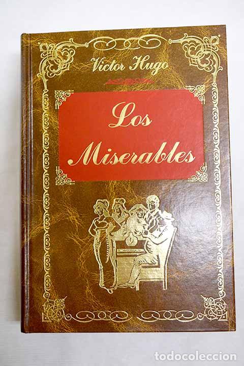 Libros: Los miserables: Hugo, Victor.- Hugo, Victor