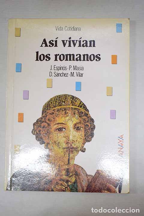 Libros: As&iacute; viv&iacute;an los romanos