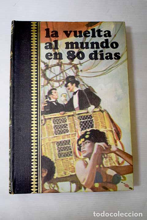 Libros: Vuelta al mundo en 80 d&iacute;as, la.- Verne, Julio