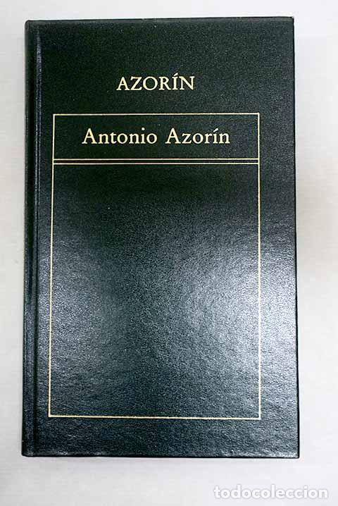 Libros: Antonio Azor&iacute;n: Martinez Ruiz, Jos&eacute; (Azor&iacute;n).- Martinez Ruiz, Jos&eacute; (Azor&iacute;n)