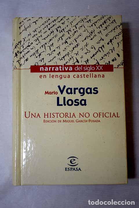 Libros: Una historia no oficial.- Vargas Llosa, Mario