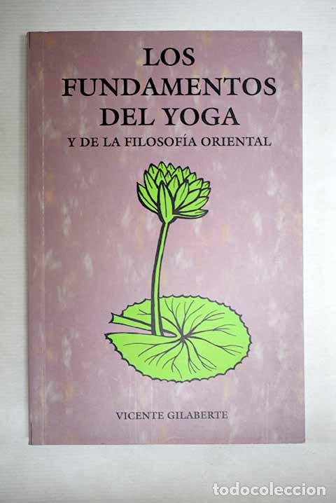 Livros em segunda m&atilde;o: Los fundamentos del yoga y de la filosof&iacute;a oriental.- Gilaberte, Vicente