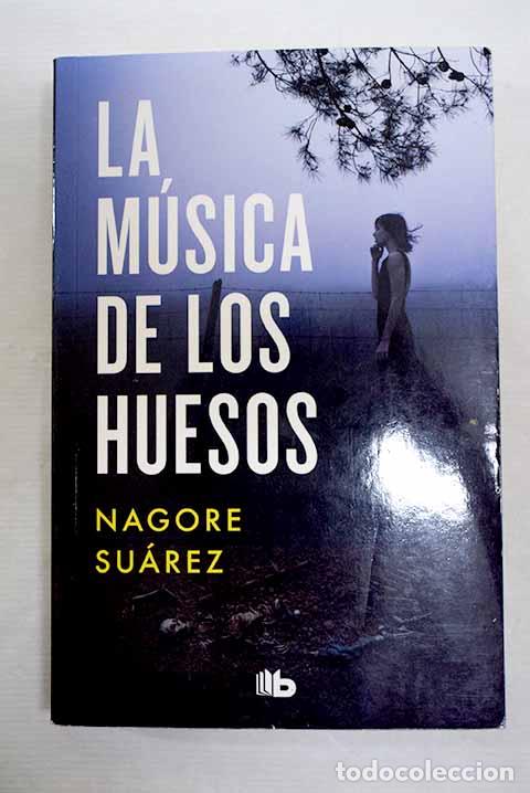 Livros em segunda m&atilde;o: La m&uacute;sica de los huesos.- Su&aacute;rez, Nagore