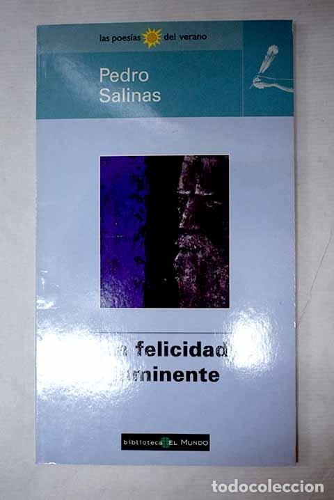 Livros em segunda m&atilde;o: La felicidad inminente.- Salinas, Pedro