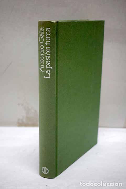Livros em segunda m&atilde;o: La pasi&oacute;n turca: Gala, Antonio.- Gala, Antonio