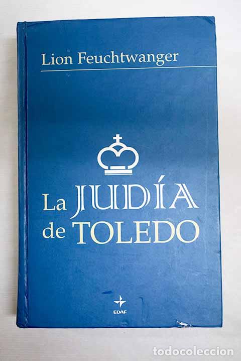Livros em segunda m&atilde;o: La jud&iacute;a de Toledo: Feuchtwanger, Lion.- Feuchtwanger, Lion