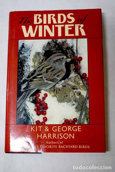 Libri di seconda mano: The Birds of Winter: Harrison, Kit; Harrison, George.- Harrison, Kit; Harrison, George