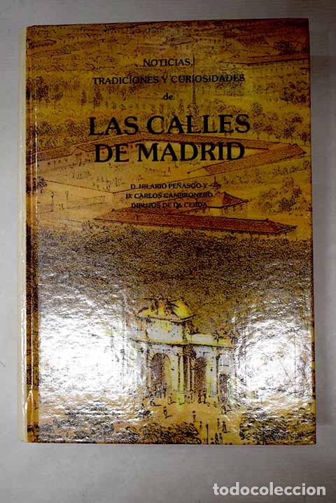 Libros: Las calles de Madrid: noticias, tradiciones y curiosidades.- Pe&ntilde;asco de la Puente, Hilario