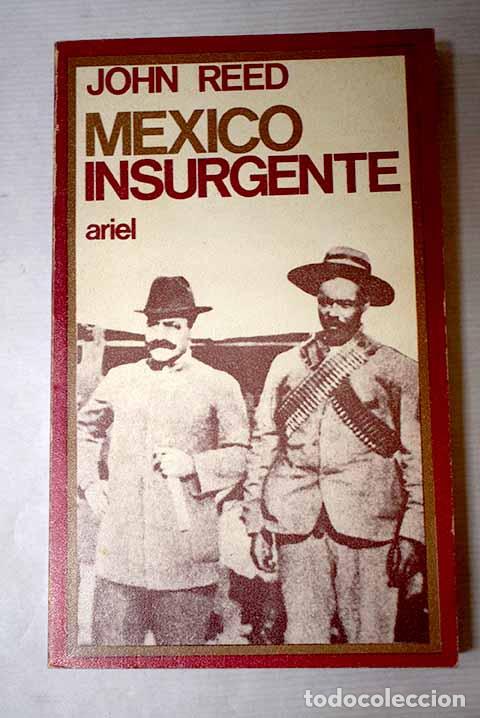 Libros: M&eacute;xico insurgente: Reed, John.- Reed, John