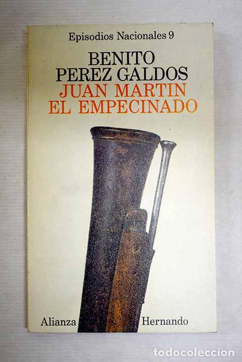 Libros: Juan Mart&iacute;n El Empecinado .- P&eacute;rez Gald&oacute;s, Benito