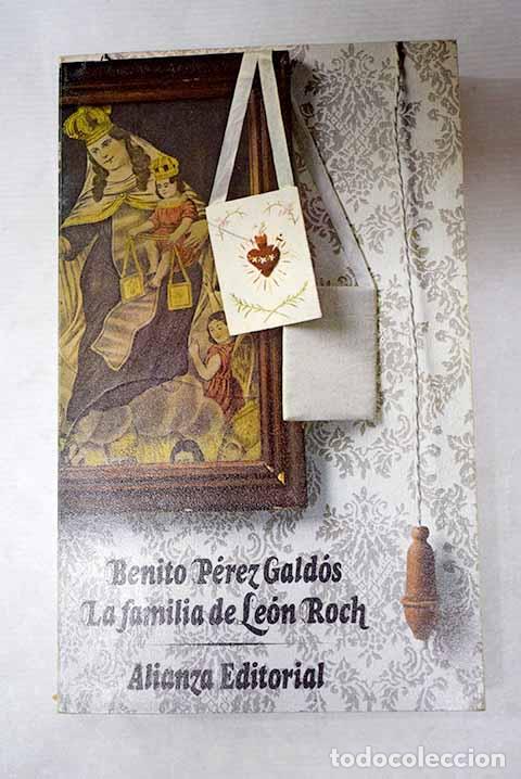 Libros: La familia de Le&oacute;n Roch.- P&eacute;rez Gald&oacute;s, Benito