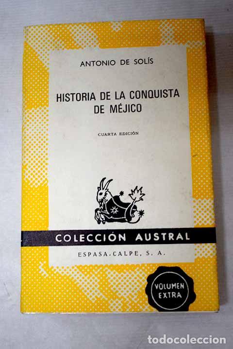 Libros: Historia de la conquista de M&eacute;jico.- Sol&iacute;s, Antonio de