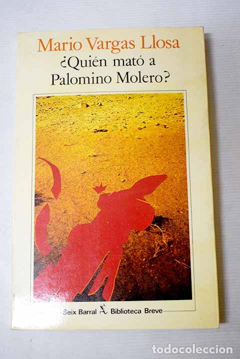 Libros: &iquest;Qui&eacute;n mat&oacute; a Palomino Molero?.- Vargas Llosa, Mario