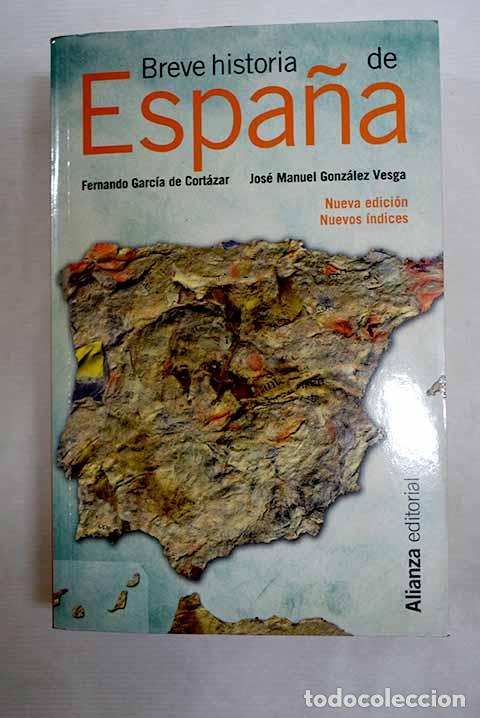 Libros: Breve historia de Espa&ntilde;a.- Garc&iacute;a de Cort&aacute;zar, Fernando