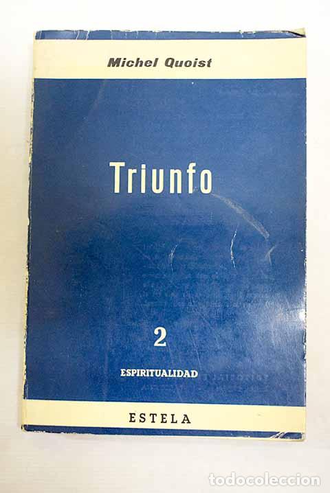 Libros: Triunfo: Quoist, Michel.- Quoist, Michel