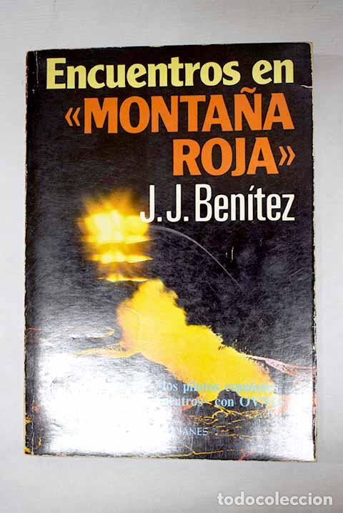 Libros: Encuentros en Monta&ntilde;a Roja .- Ben&iacute;tez, J. J.