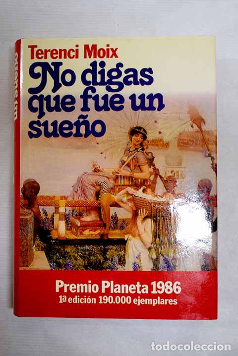 Livros em segunda m&atilde;o: No digas que fue un sue&ntilde;o: (Marco Antonio y Cleopatra).- Moix, Terenci