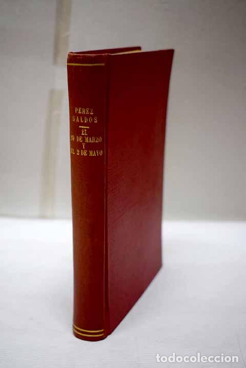 Libros: El 19 de marzo y el 2 de mayo.- P&eacute;rez Gald&oacute;s, Benito - Foto 1