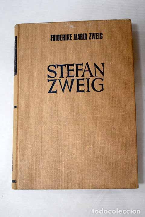 Livros em segunda m&atilde;o: Stefan Zweig: Winternitz, Friderike Maria.- Winternitz, Friderike Maria