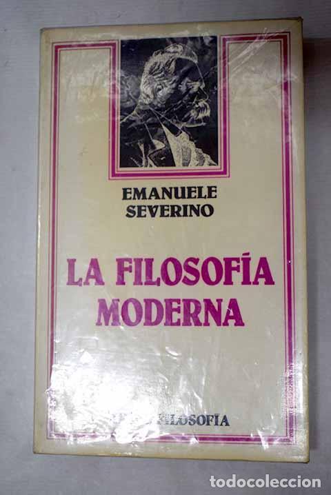 Libros: La filosof&iacute;a moderna.- Severino, Emanuele
