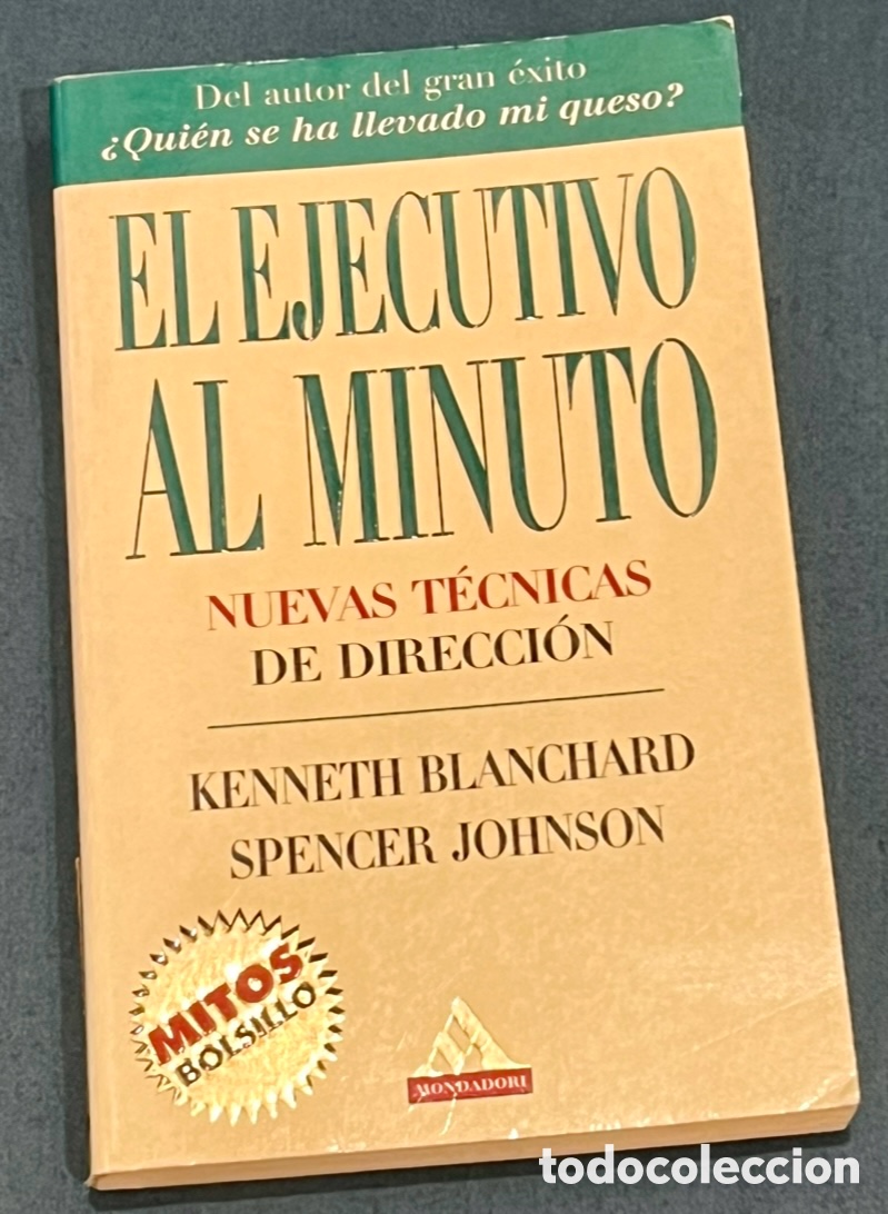 Libros: Libro. Kenneth Blanchard, Spencer Johnson. &ldquo;El ejecutivo al minuto&rdquo;. 2001.
