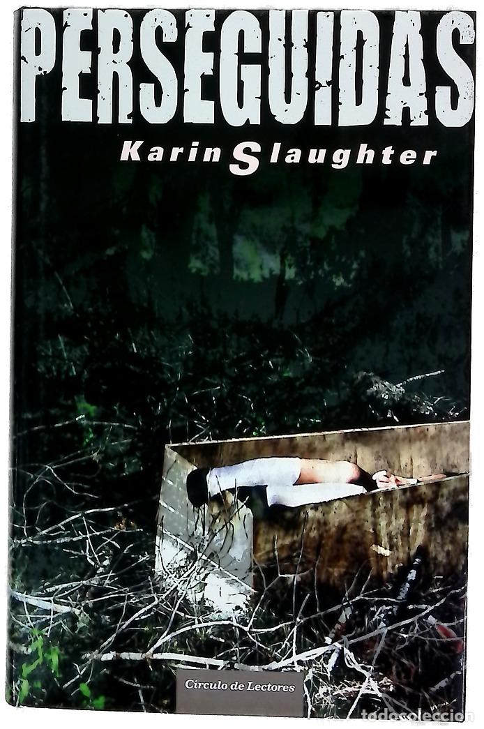 Libros: Perseguidas - Slaughter, Karin