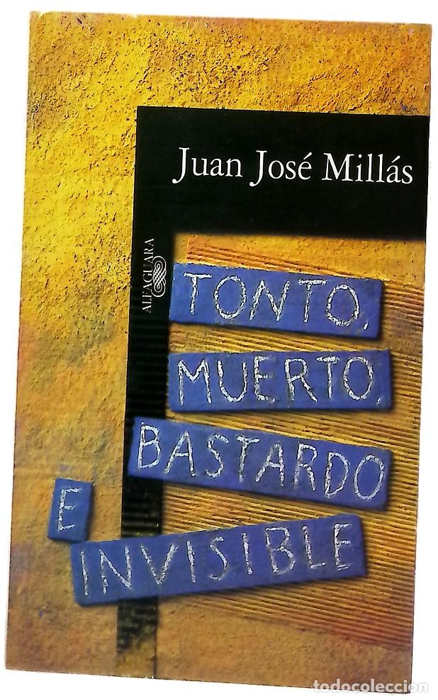 Libros: Tonto, muerto, bastardo e invisible - Foto 1