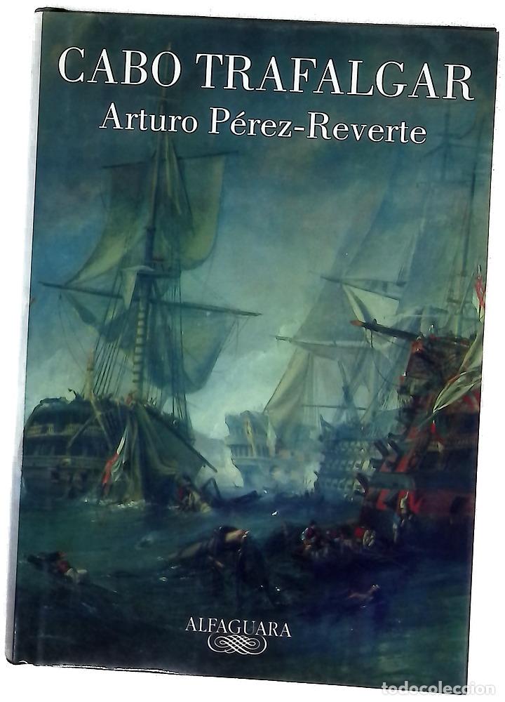 Libros: Cabo Trafalgar - P&eacute;rez-Reverte, Arturo