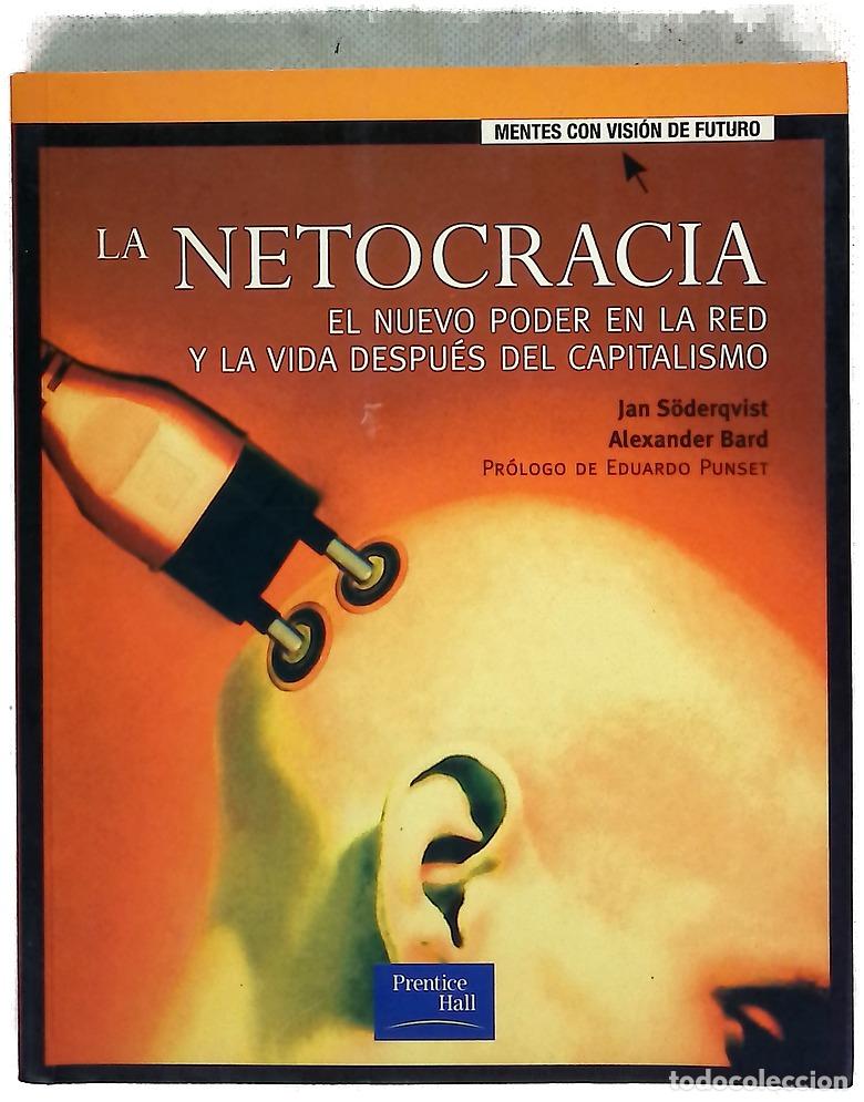 Libros: La netocracia : el nuevo poder en la red y la vida despu&eacute;s del capitalismo
