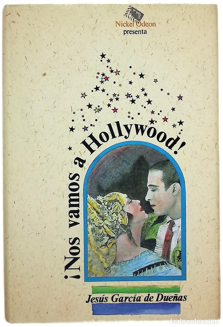 Livres: &iexcl;Nos vamos a Hollywood! - Garc&iacute;a de Due&ntilde;as, Jes&uacute;s