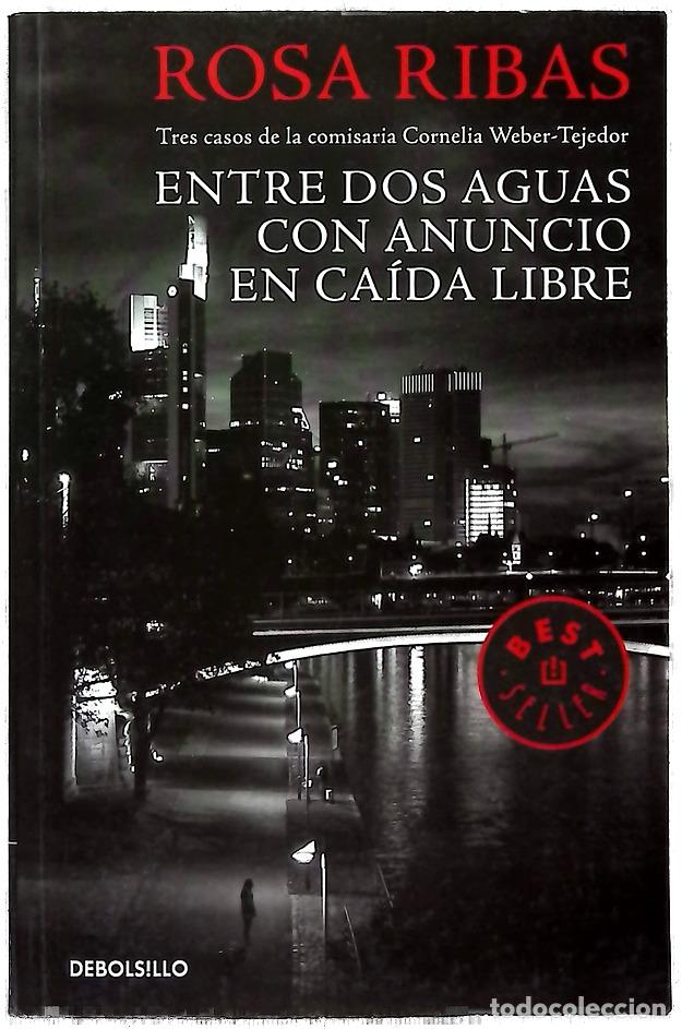 Libros: Entre dos aguas ; Con anuncio ; En ca&iacute;da libre - Foto 1
