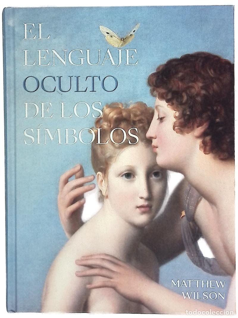 Libri di seconda mano: El lenguaje oculto de los s&iacute;mbolos