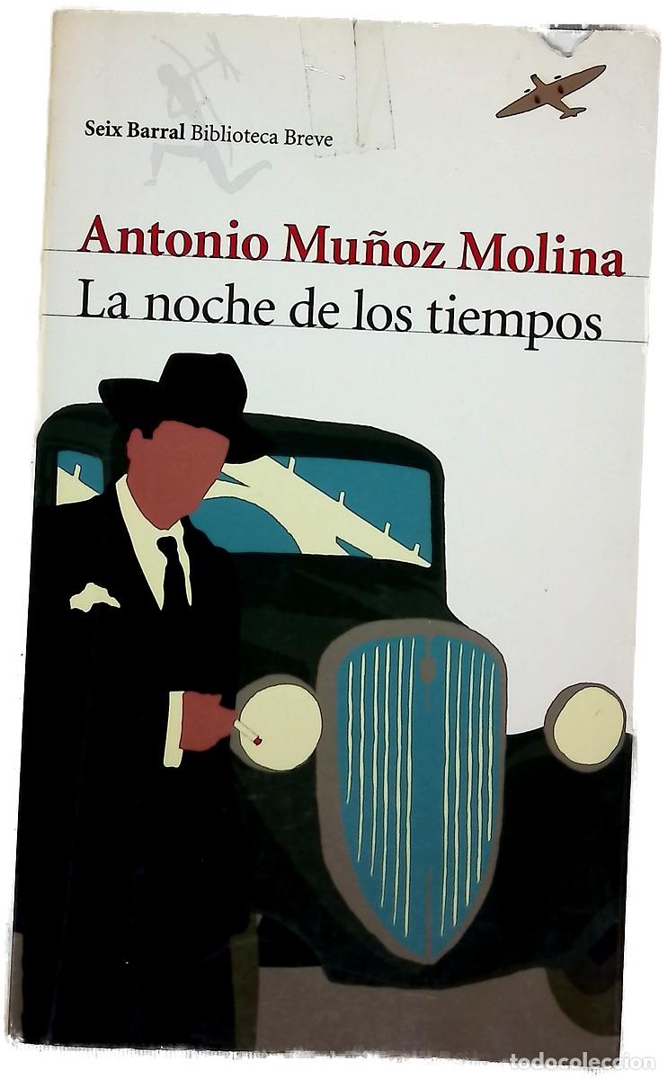 Livros em segunda m&atilde;o: La noche de los tiempos - Mu&ntilde;oz Molina, Antonio