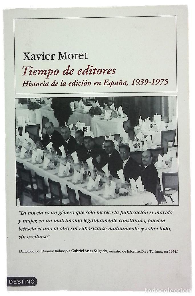 Livros em segunda m&atilde;o: Tiempo de editores historia de la edici&oacute;n en Espa&ntilde;a, 1939-1975