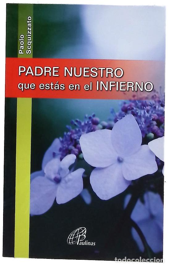 Libros: Padre nuestro que est&aacute;s en el infierno