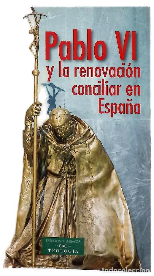 Libros: Pablo VI y la renovaci&oacute;n conciliar en Espa&ntilde;a
