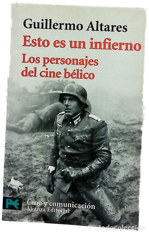 Libros: Esto es un infierno los personajes del cine b&eacute;lico