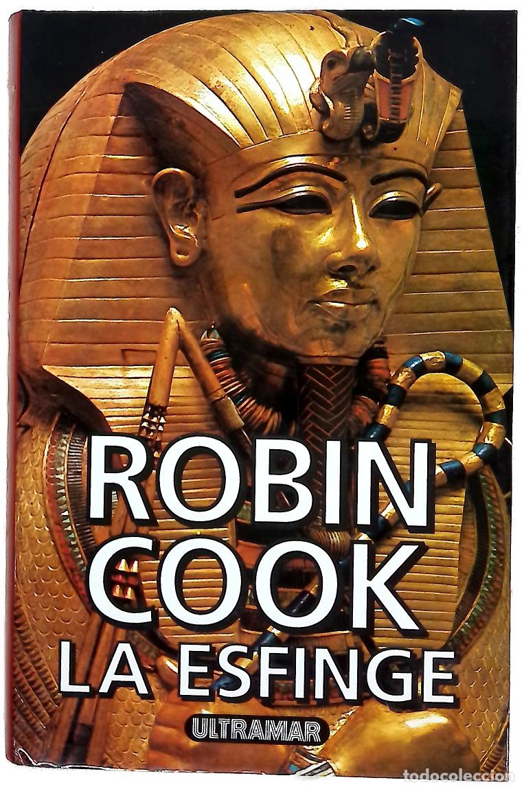 Libros: La esfinge - Cook, Robin - Ultramar