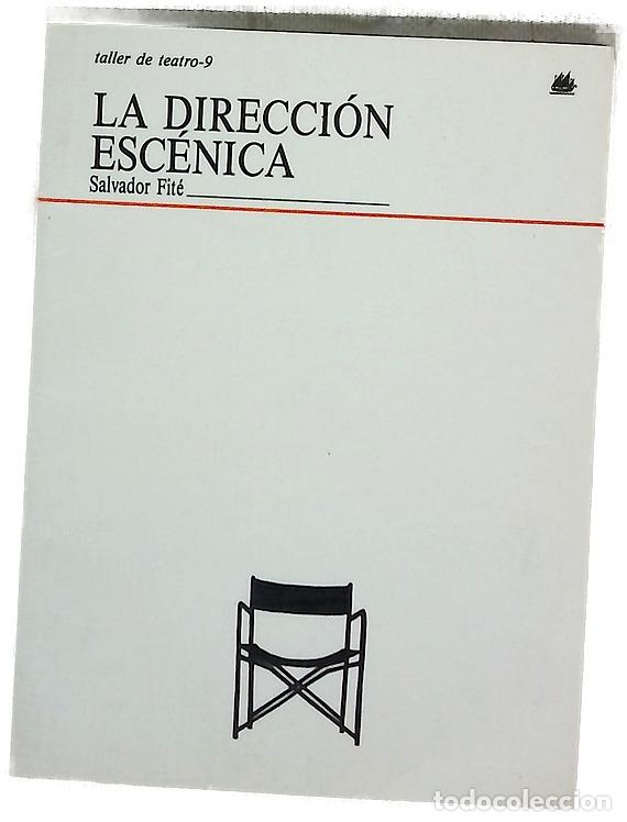 Libros: La direcci&oacute;n esc&eacute;nica - Fit&eacute;, Salvador