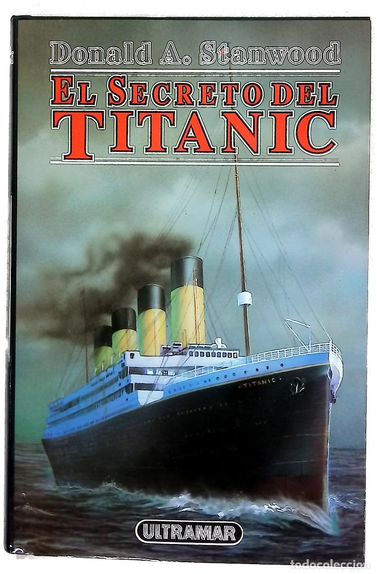 Libros: El secreto del Titanic - Stanwood, Donald A