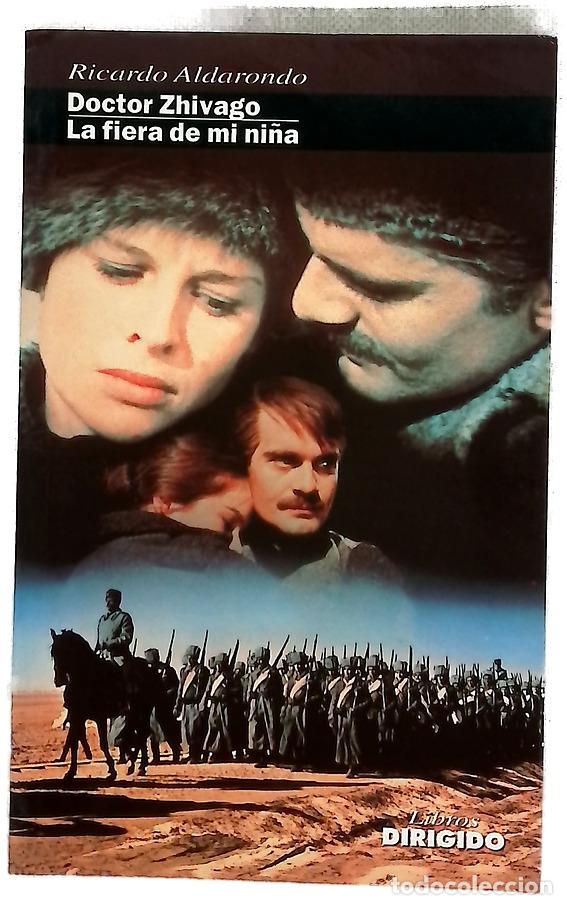 Libros: Doctor Zhivago ; La fiera de mi ni&ntilde;a