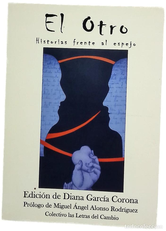 Libros: El otro : historias frente al espejo