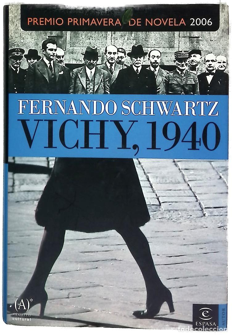 Livres: Vichy, 1940 - Schwartz, Fernando