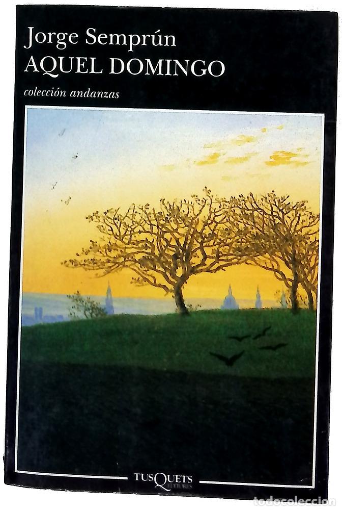 Livres: Aquel domingo - Sempr&uacute;n, Jorge