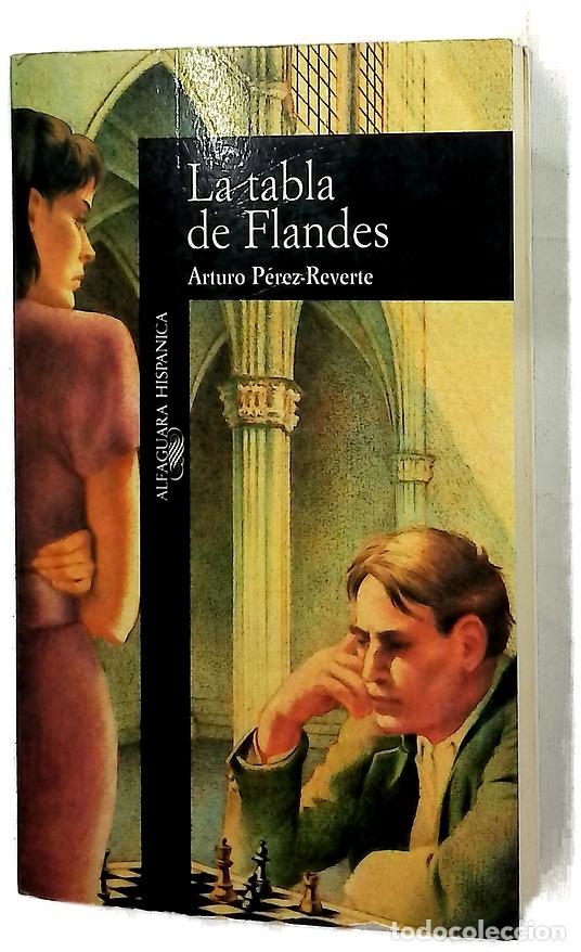 Livres: La tabla de Flandes - P&eacute;rez-Reverte, Arturo