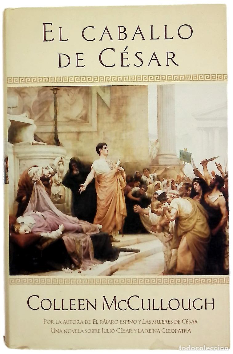 Libros: El caballo de C&eacute;sar - McCullough, Colleen